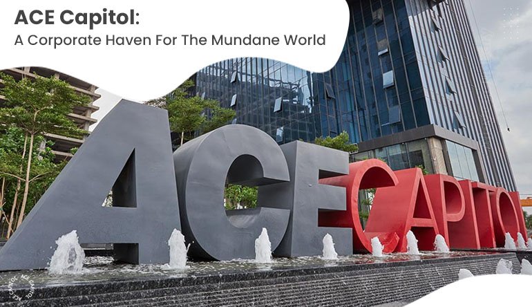 ACE Capitol Noida