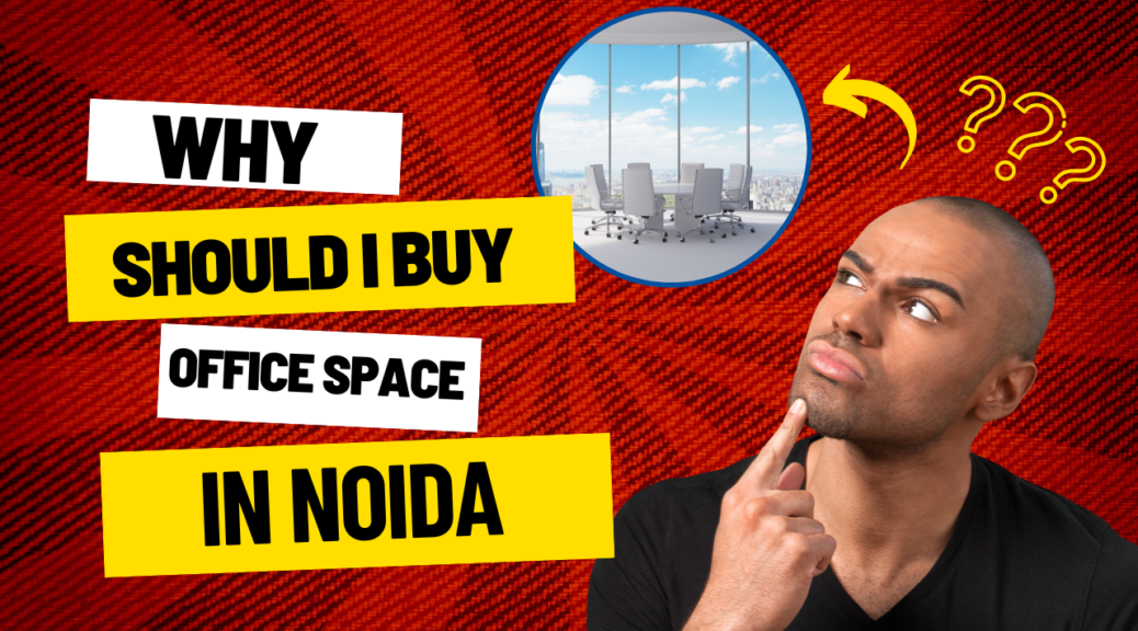 office space in Noida blog cover