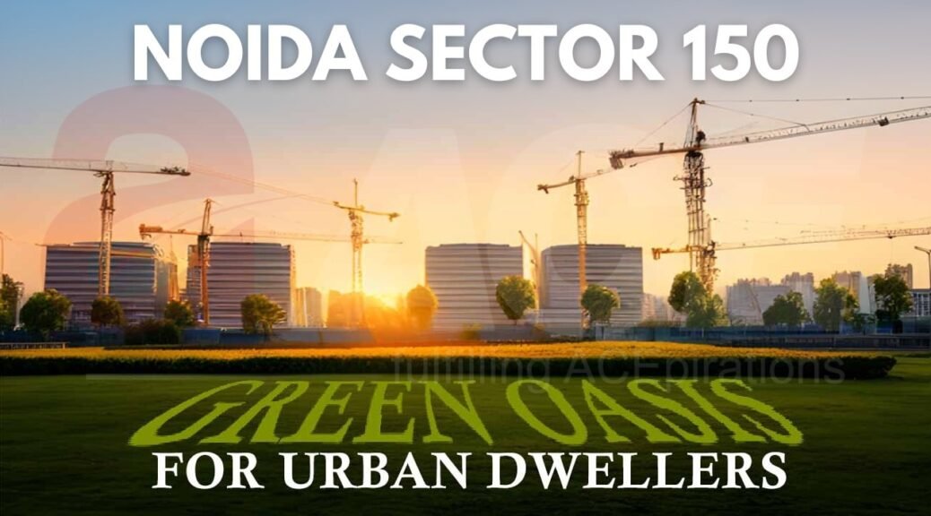 Noida Sector 150